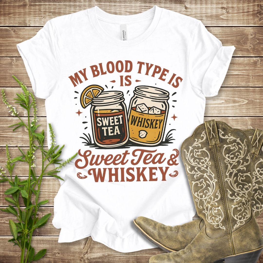 My Blood Type is Sweet Tea and Whiskey T-shirt
