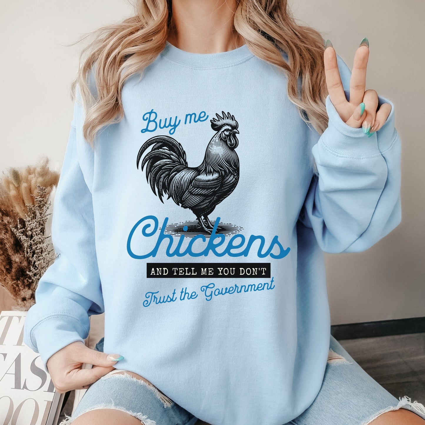 Buy Me Chickens Crew Sweatshirt
