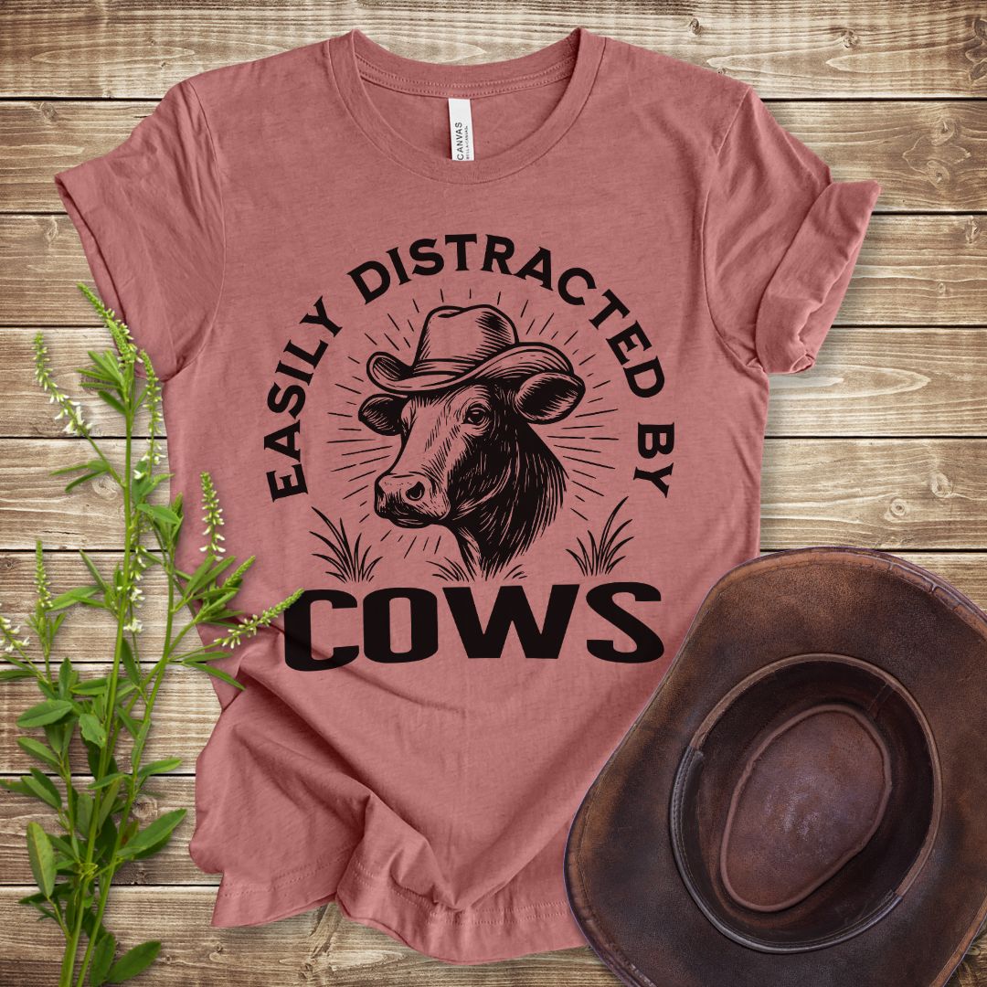 Easily Distracted By Cows T-shirt