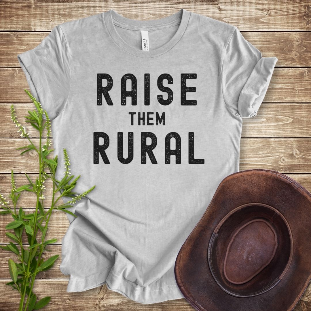 Raise Them Rural T-shirt