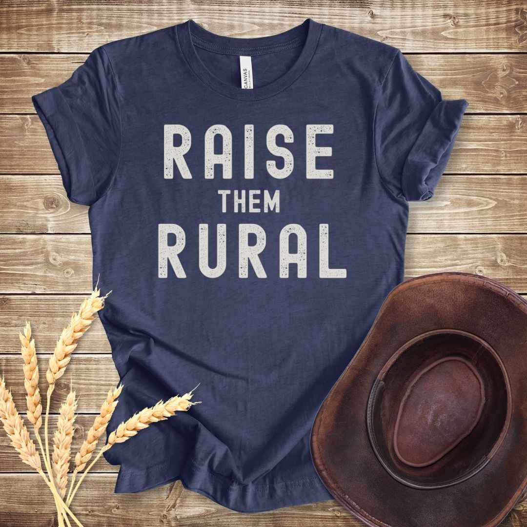 Raise Them Rural T-shirt