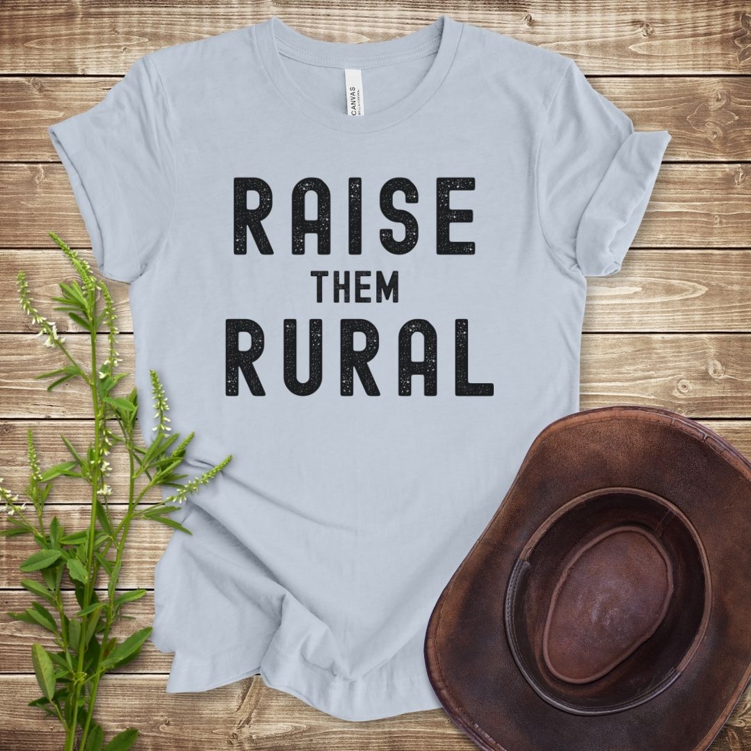 Raise Them Rural T-shirt