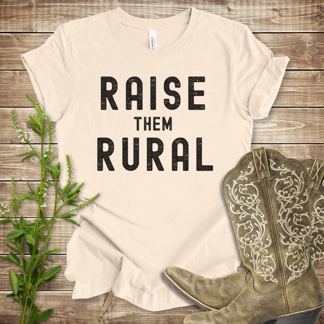 Raise Them Rural T-shirt