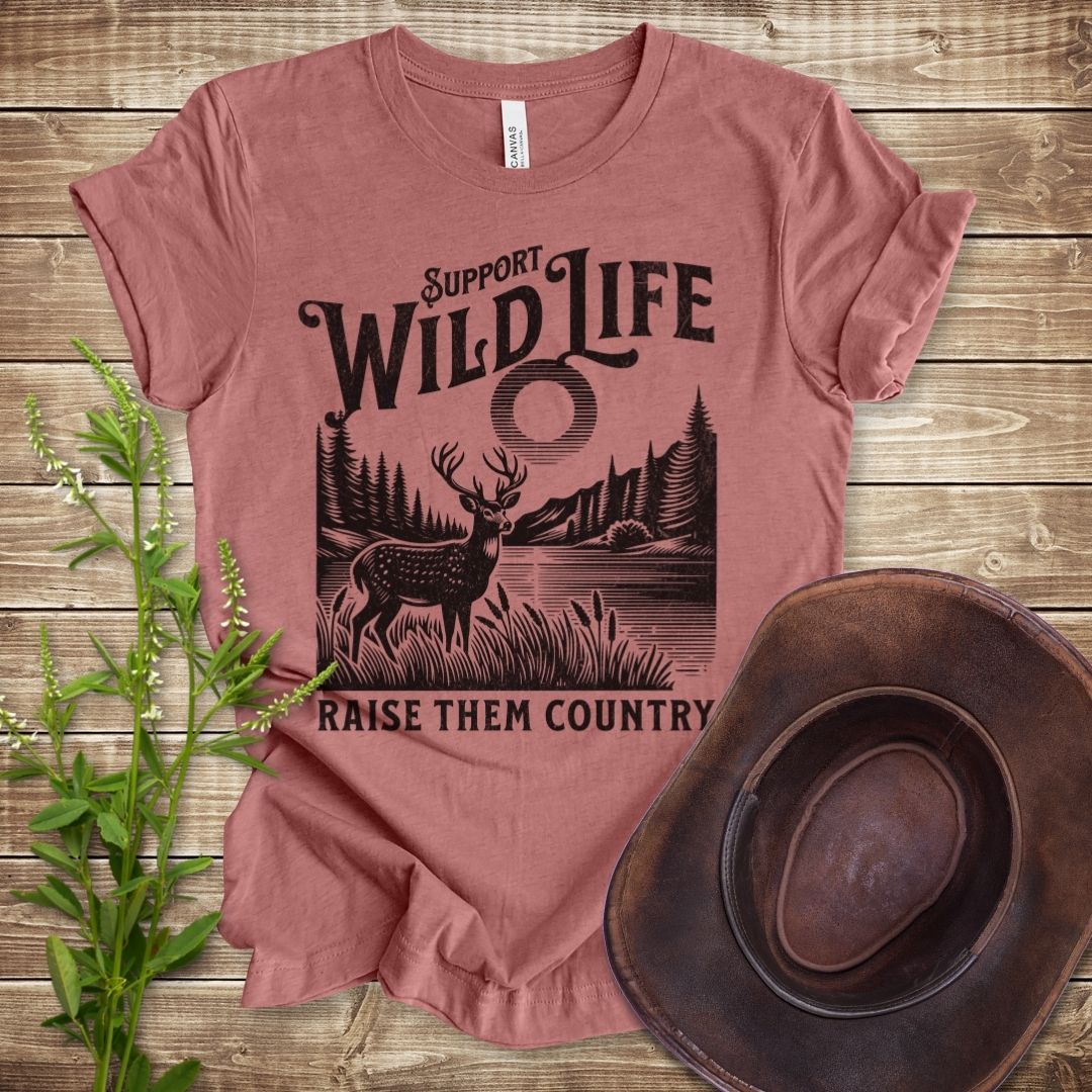 Support Wildlife Raise Them Country Deer T-shirt