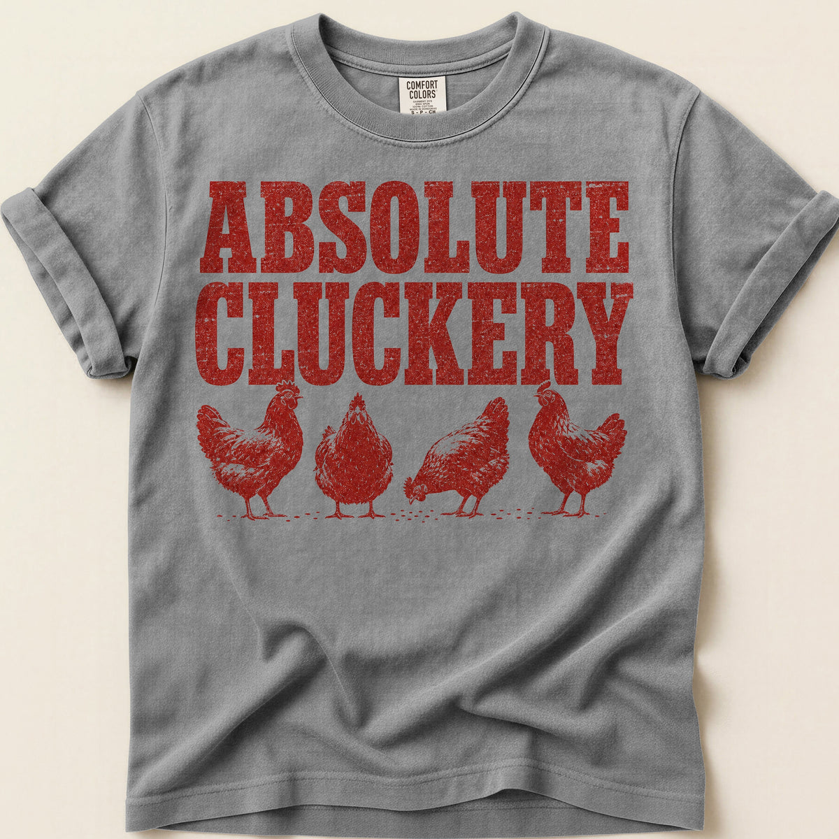 Absolute Cluckery Chicken T-shirt on Grey