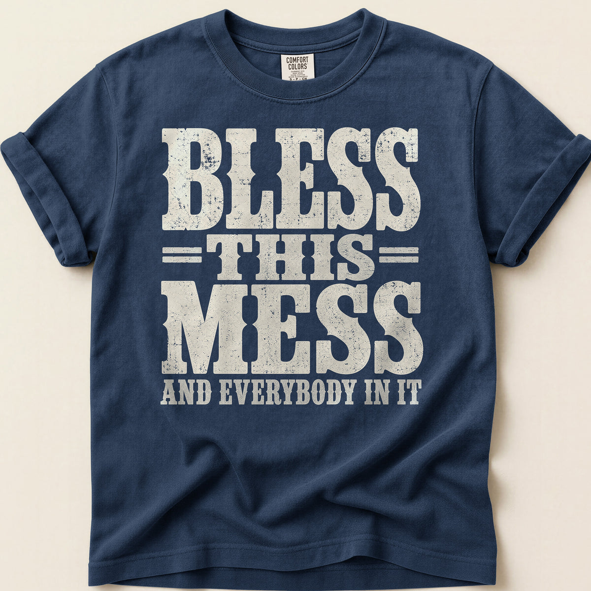 Bless This Mess T-shirt on Navy