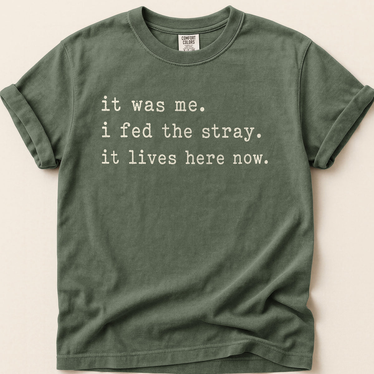 Fed The Stray T-shirt on Moss