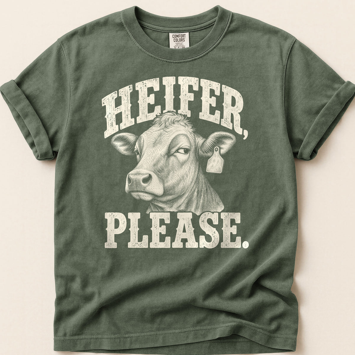 Heifer Please T-shirt on Moss