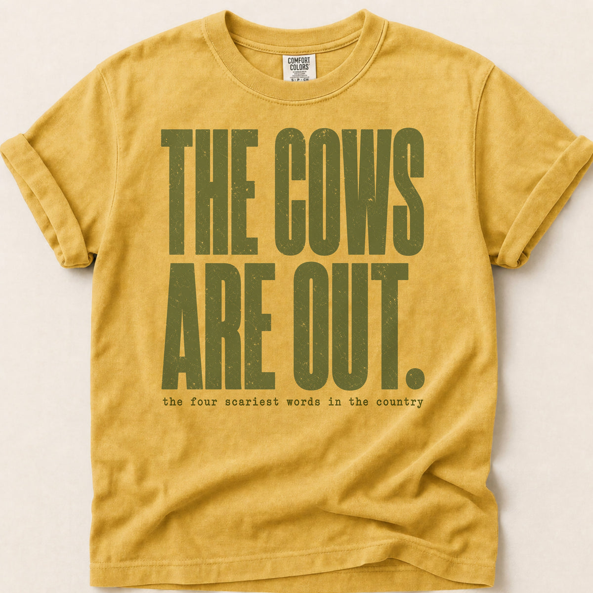 The Cows Are Out T-shirt on Mustard