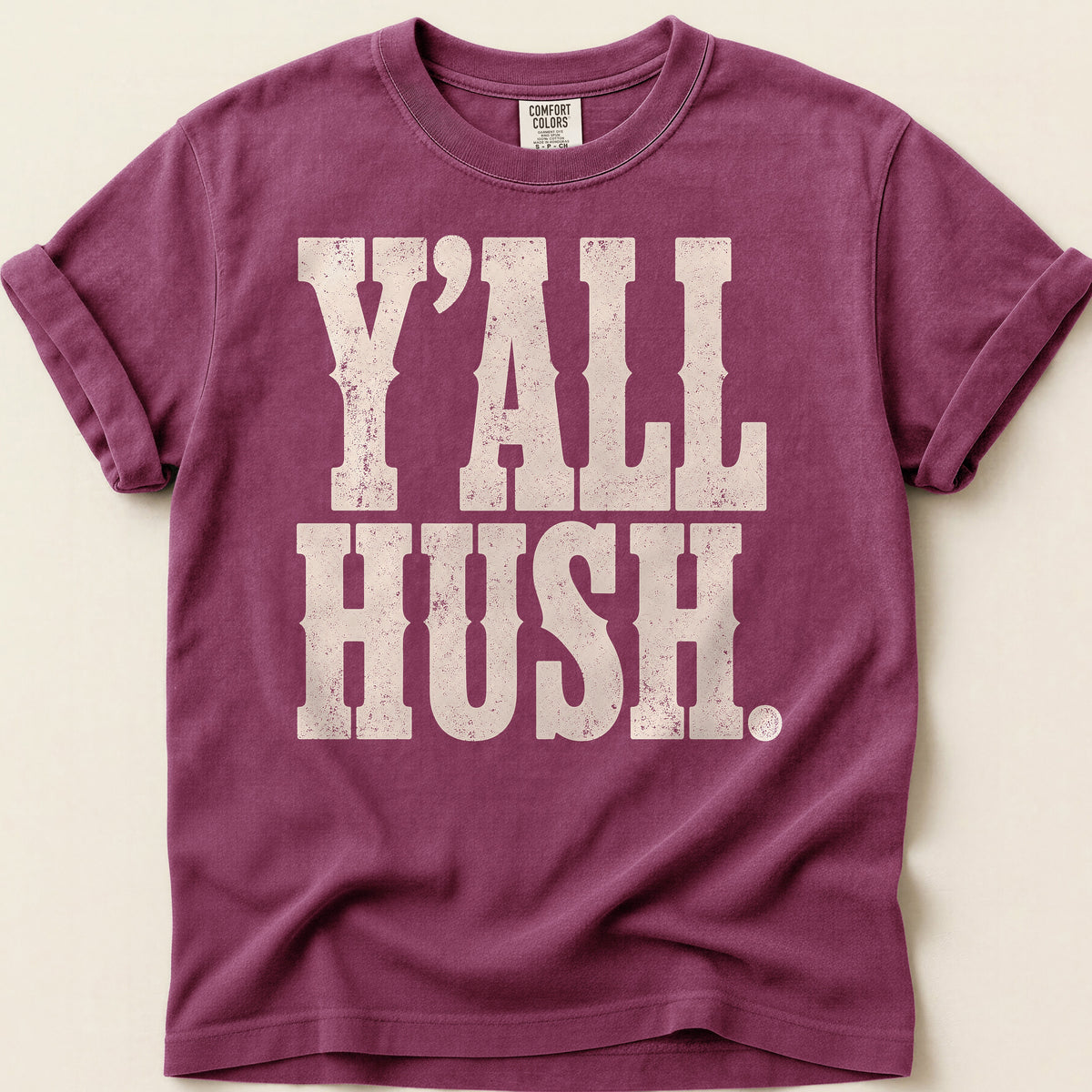 Yall Hush T-shirt on Berry
