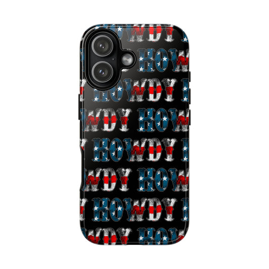 Patriotic Howdy Tough Case