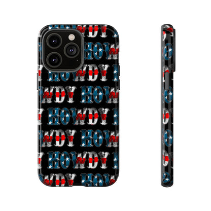 Patriotic Howdy Tough Case