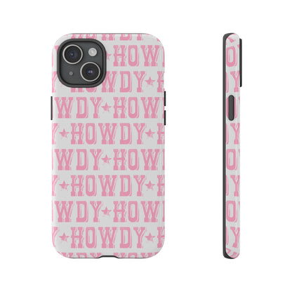 Pink Howdy Tough Case