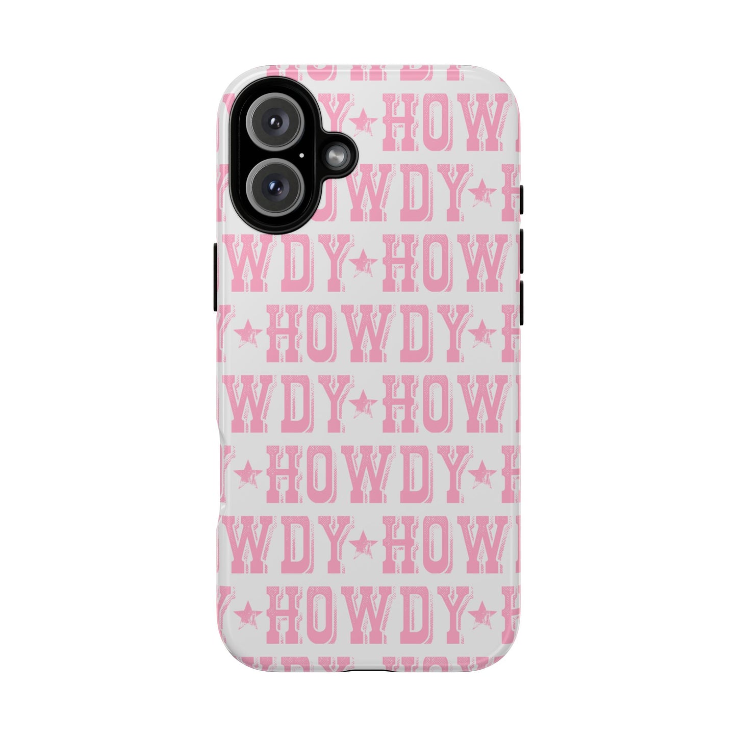 Pink Howdy Tough Case