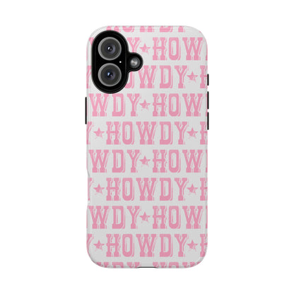 Pink Howdy Tough Case