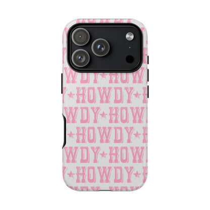 Pink Howdy Tough Case