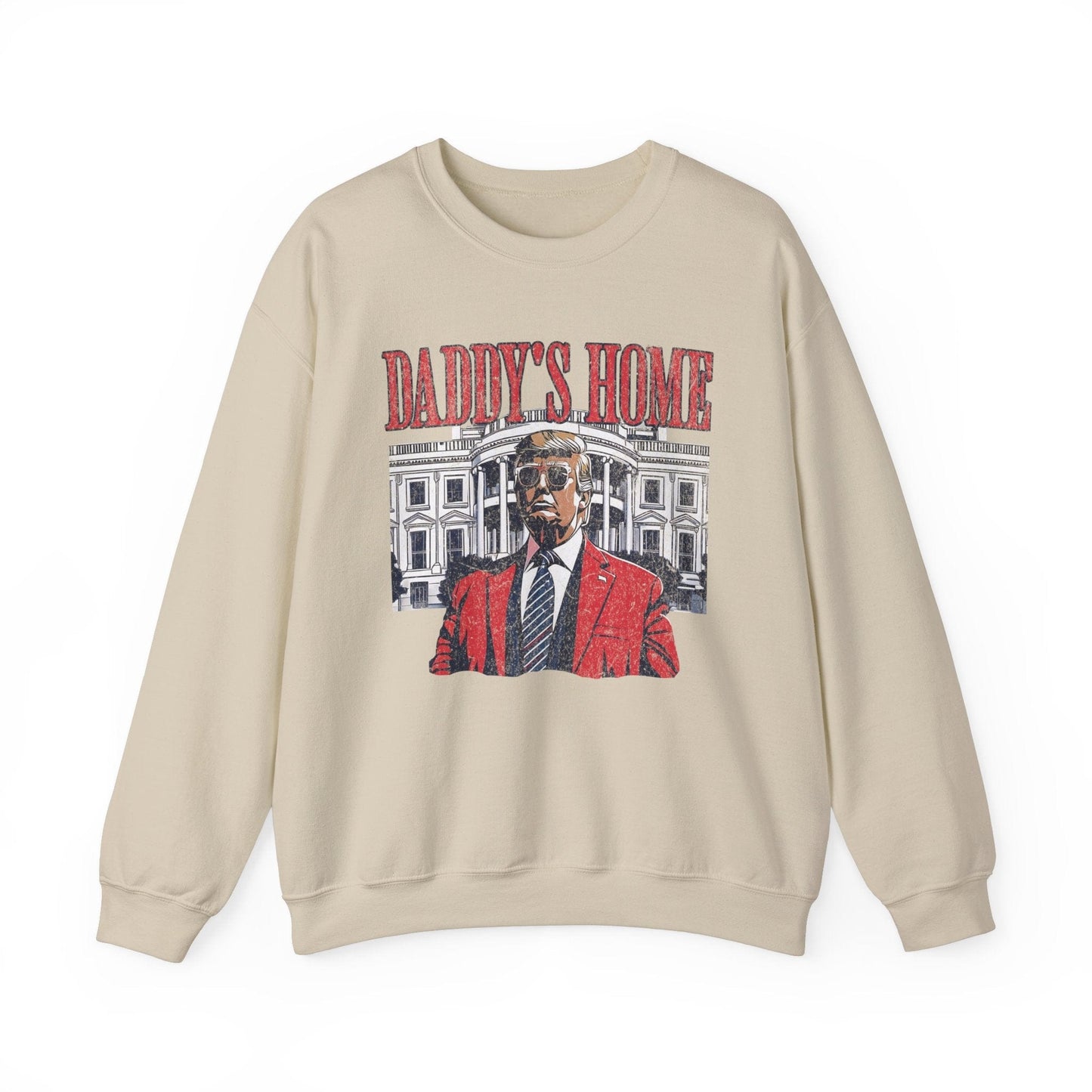 Daddy's Home - Red Trump 2024 Sweatshirt