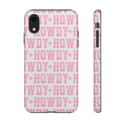 Pink Howdy Tough Case