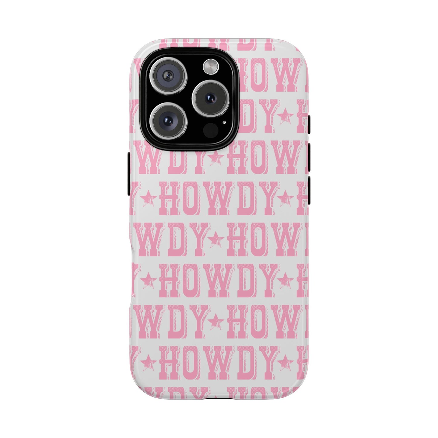 Pink Howdy Tough Case