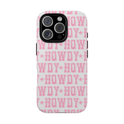 Pink Howdy Tough Case