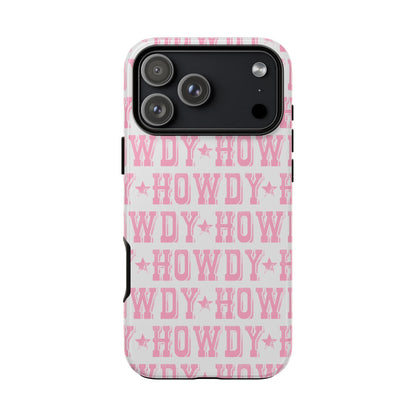 Pink Howdy Tough Case