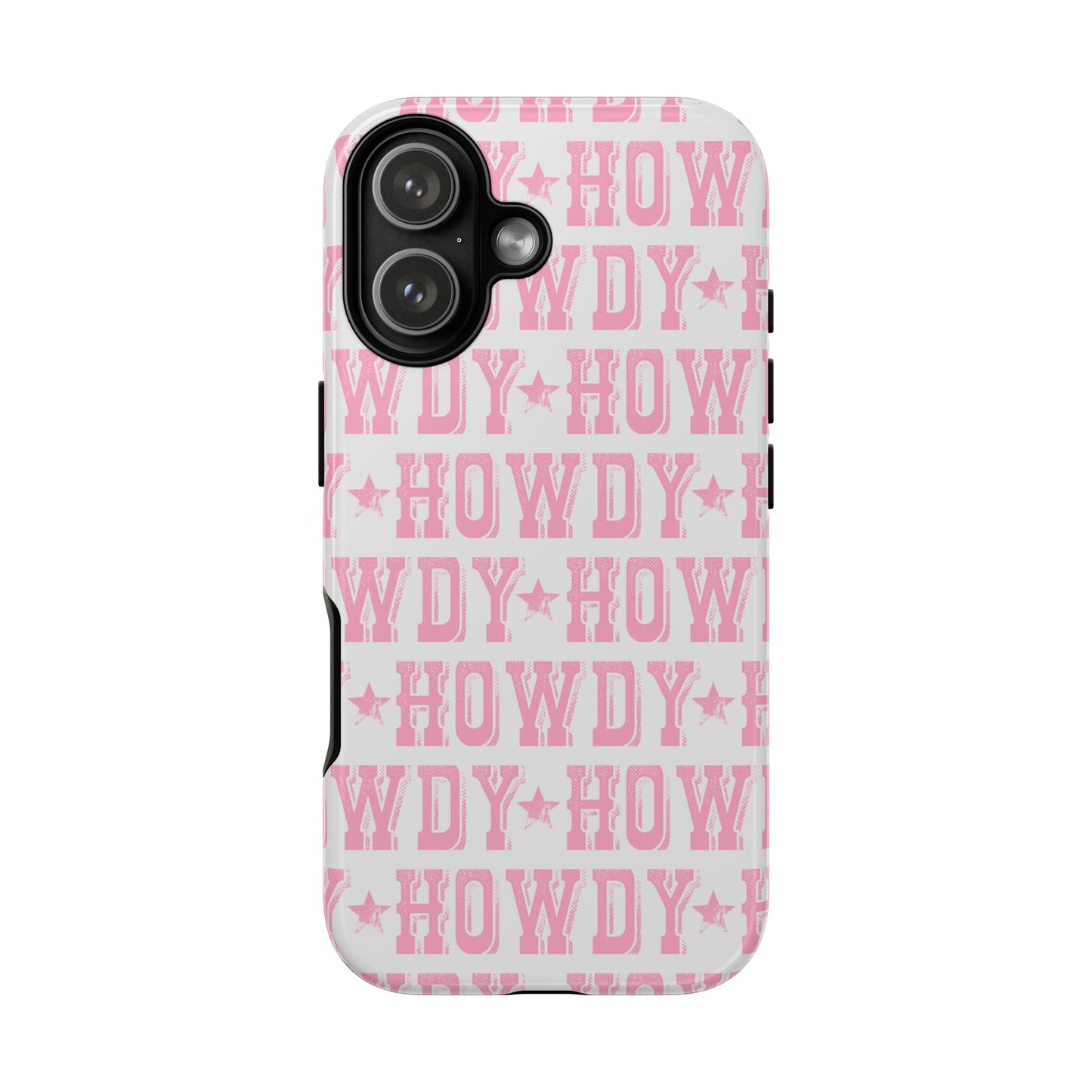 Pink Howdy Tough Case