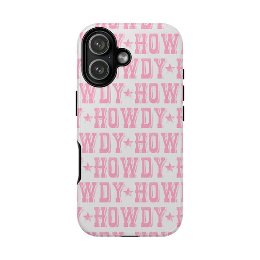 Pink Howdy Tough Case