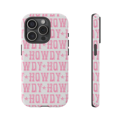 Pink Howdy Tough Case