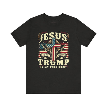 Jesus Is My Savior Trump Is My President T-shirt