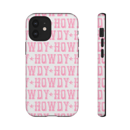 Pink Howdy Tough Case