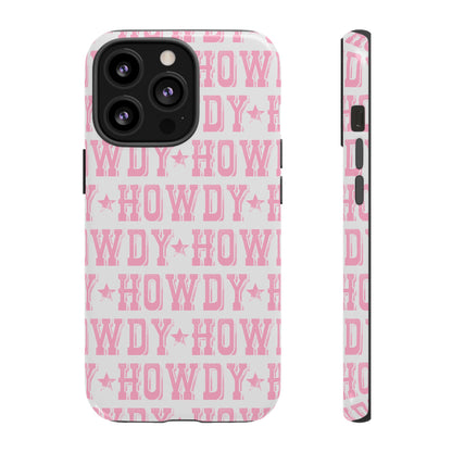 Pink Howdy Tough Case