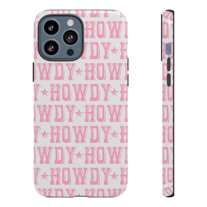 Pink Howdy Tough Case
