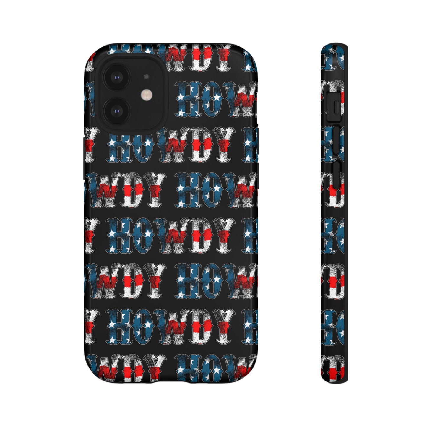 Patriotic Howdy Tough Case