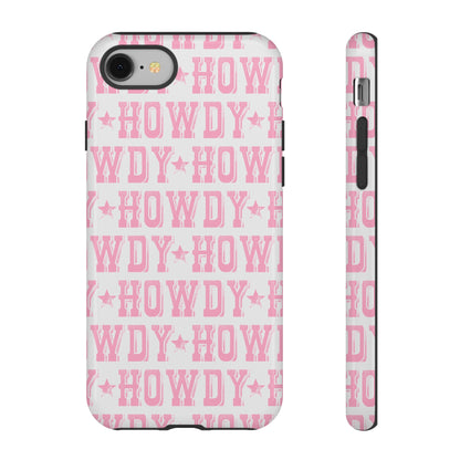 Pink Howdy Tough Case
