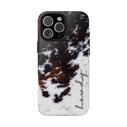 Howdy Cowhide Tough Phone Case