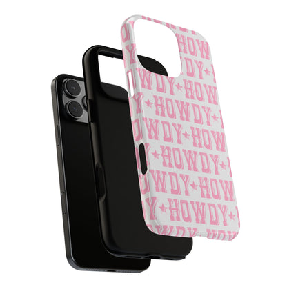 Pink Howdy Tough Case