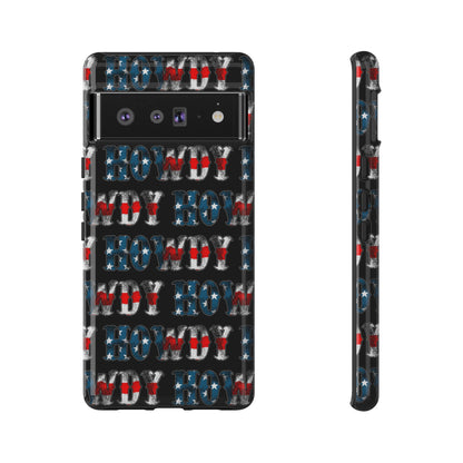 Patriotic Howdy Tough Case