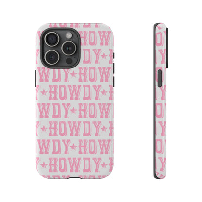 Pink Howdy Tough Case