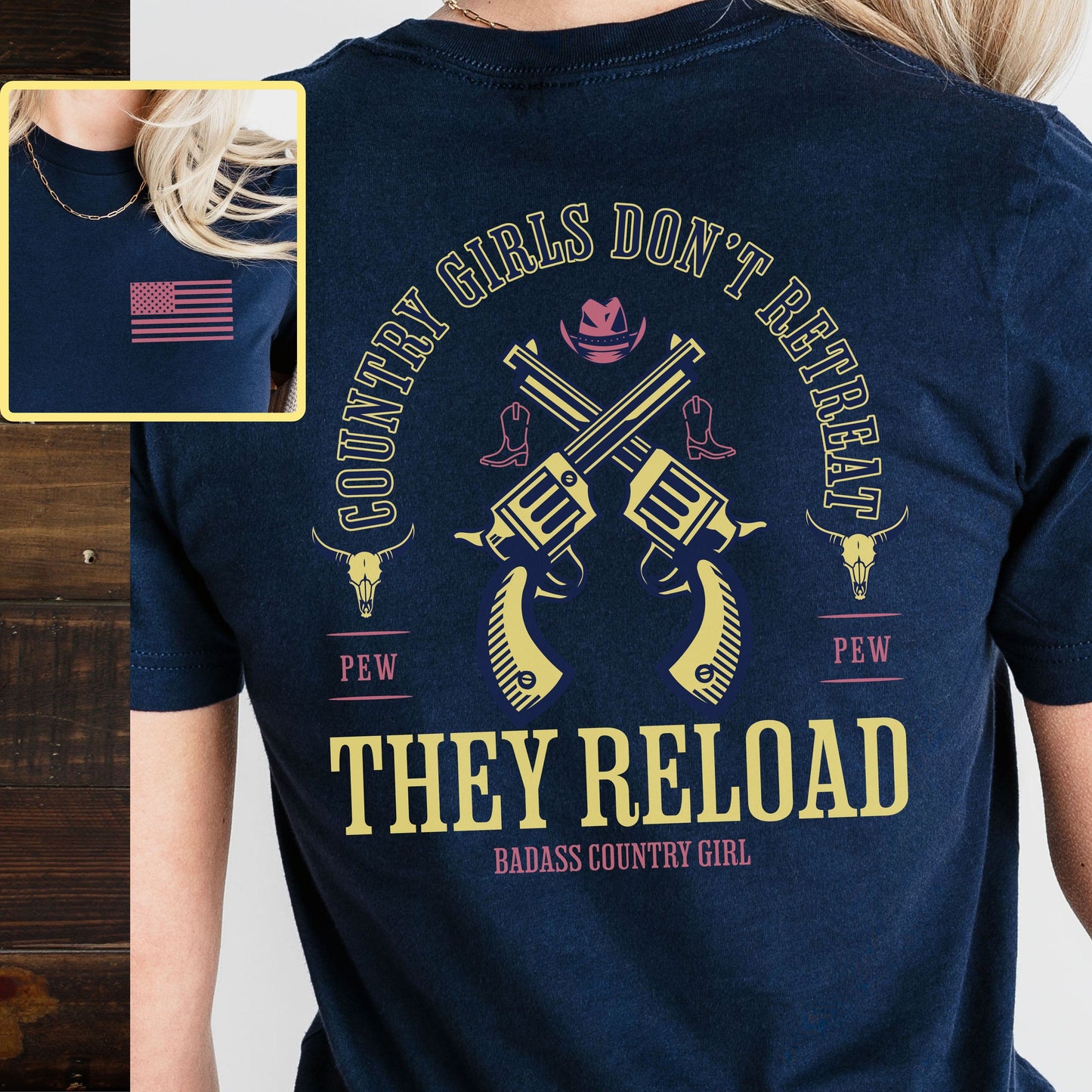 Country Girls Don't Retreat, They Reload T-shirt