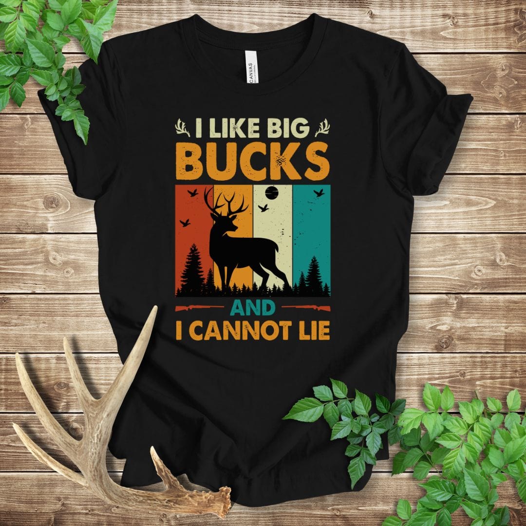 I Like Big Bucks and I Cannot Lie T-shirt