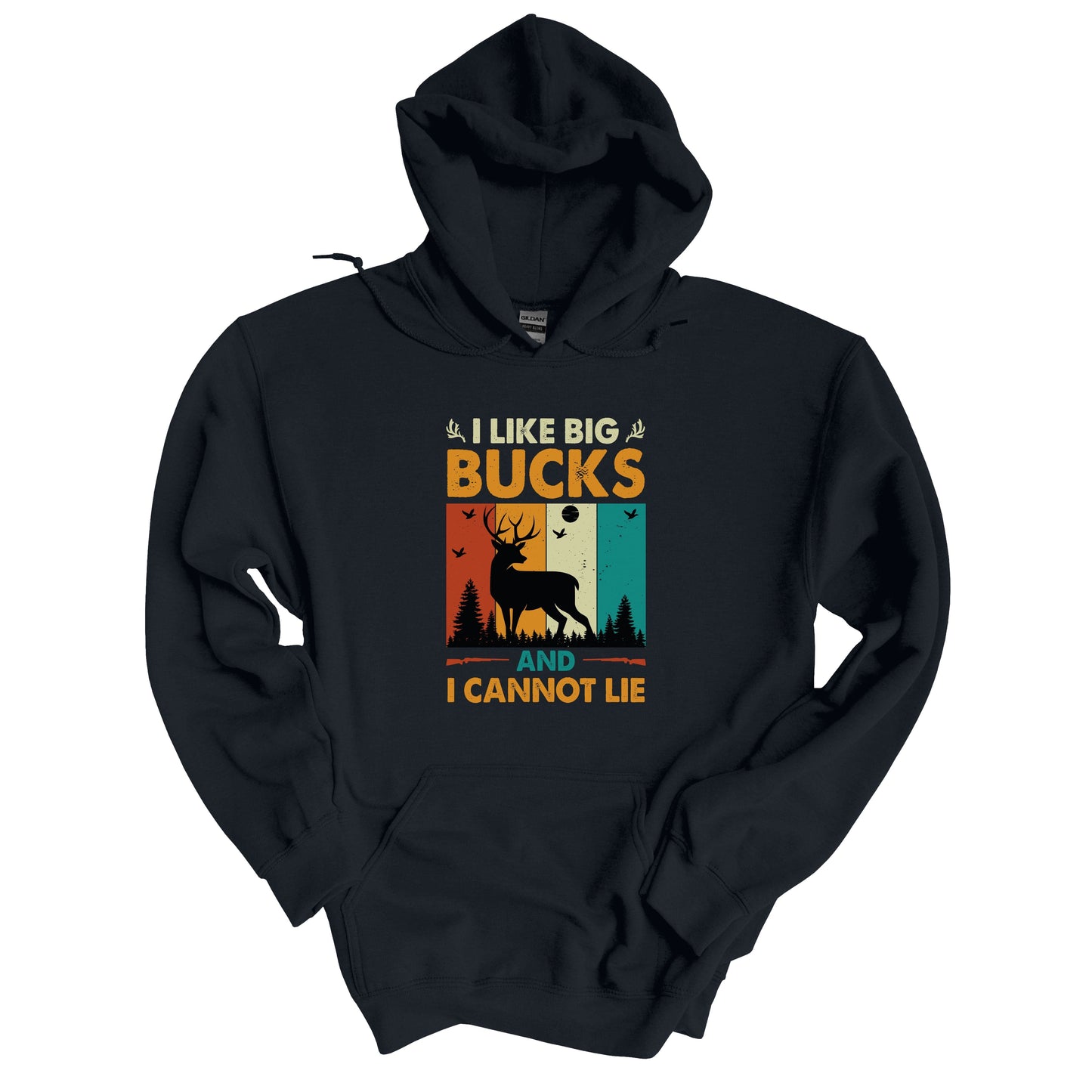 I Like Big Bucks and I Cannot Lie Hoodie