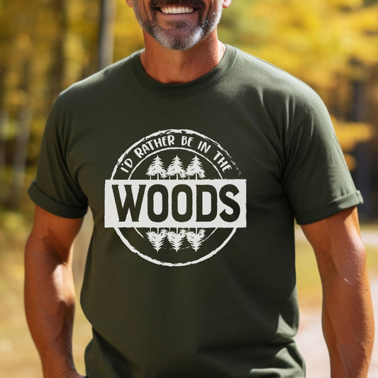 I'd Rather Be In The Woods T-shirt