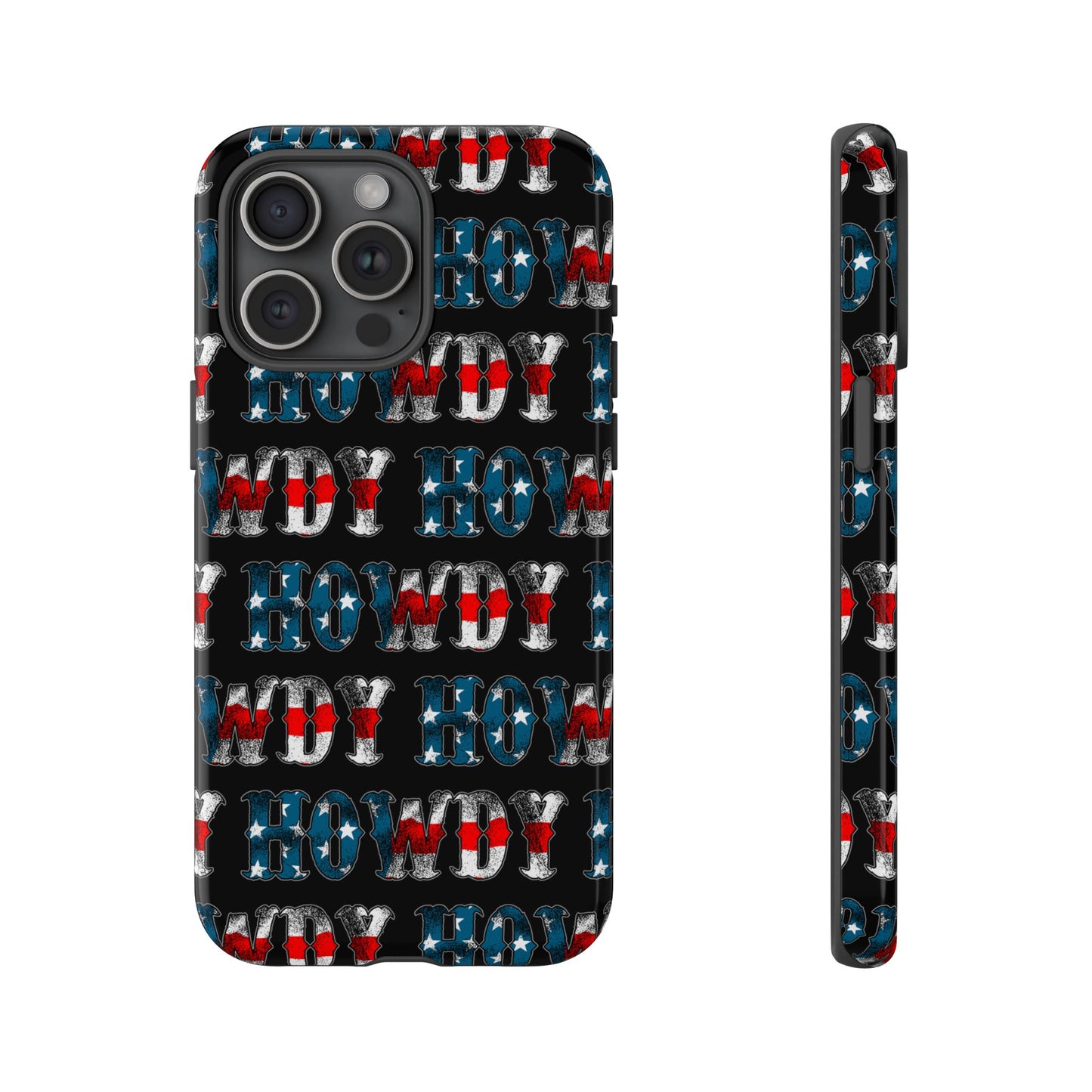 Patriotic Howdy Tough Case