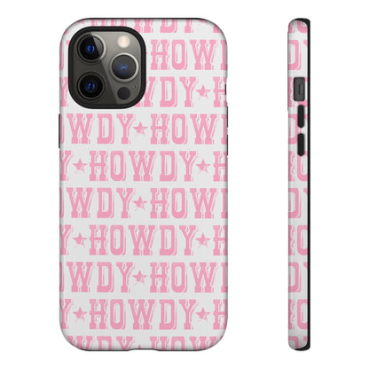 Pink Howdy Tough Case