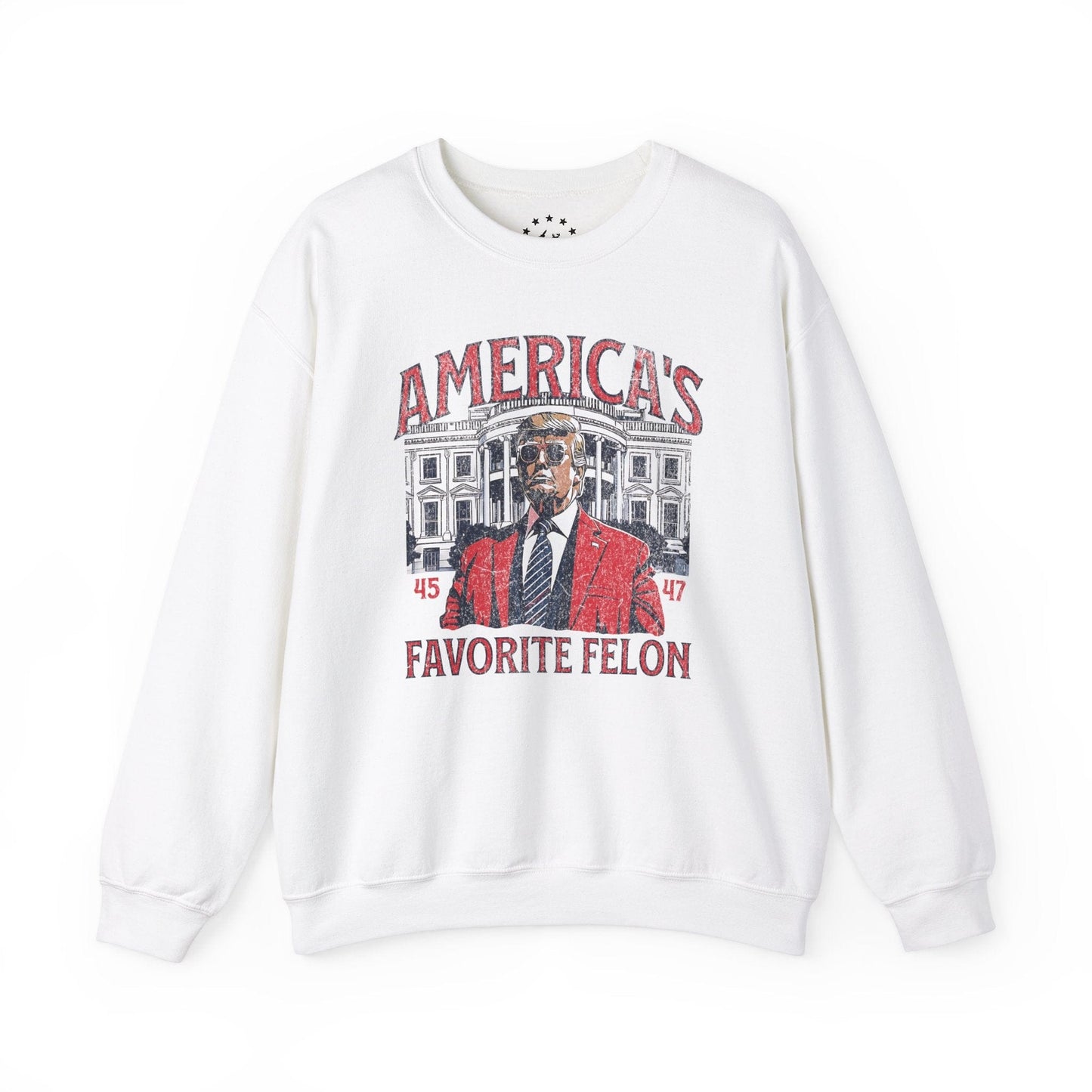 America's Favorite Felon - Trump 2024 Sweatshirt