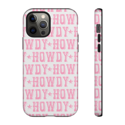Pink Howdy Tough Case