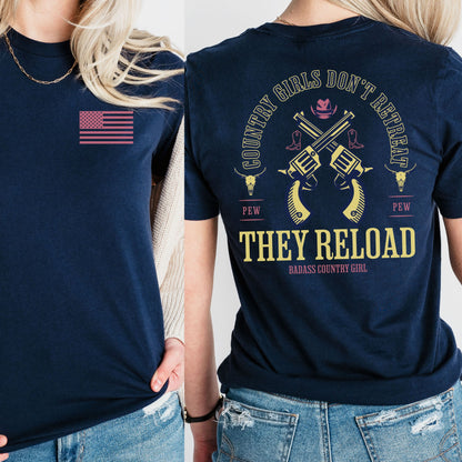 Country Girls Don't Retreat, They Reload T-shirt