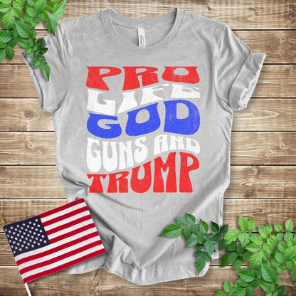 Pro Life God Guns + Trump T-shirt