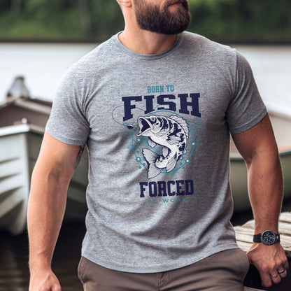 Born to Fish Forced to Work T-shirt