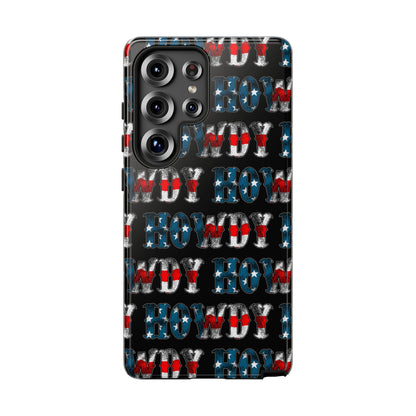 Patriotic Howdy Tough Case